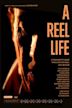 A Reel Life