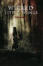 Wicked Little Things