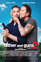 Father and Guns 2 (2017) par Émile Gaudreault