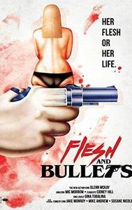 Flesh and Bullets