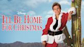 I’ll Be Home for Christmas: Where to Watch & Stream Online