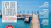 New issue of ‘Explore Florida & the Caribbean’ is going places