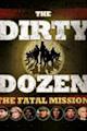 The Dirty Dozen: The Fatal Mission