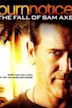 Burn Notice: The Fall of Sam Axe