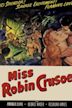 Miss Robin Crusoe