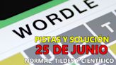 Wordle en español, científico y tildes para el reto de hoy 25 de junio: pistas y solución
