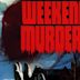 The Weekend Murders