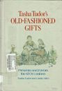 Tasha Tudor's Old-Fashioned Gifts: Presents and Favors for All Occasions