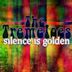 Silence Is Golden