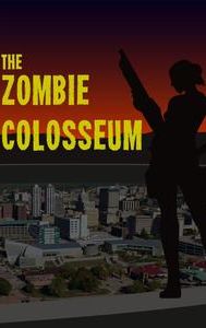 Zombie Colosseum