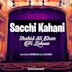 Sacchi Kahani Shahid Ali Khan Ki Zubaani [Live Concert]