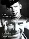 Lee Marvin: A Personal Portrait by John Boorman