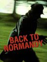 Back to Normandy