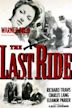 The Last Ride