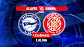 Alavés - Girona, en directo | LaLiga EA Sports hoy en vivo | Marca