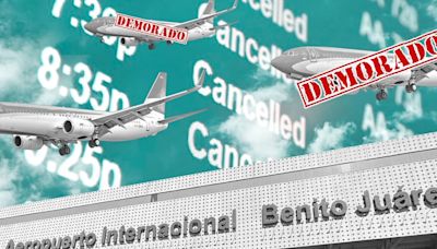 ¿Información sobre tu viaje? Revisa los vuelos cancelados y demorados en el AICM