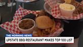 Upstate restaurant makes list for top 100 barbecue spots in the US