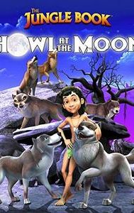 The Jungle Book: Howl at the Moon