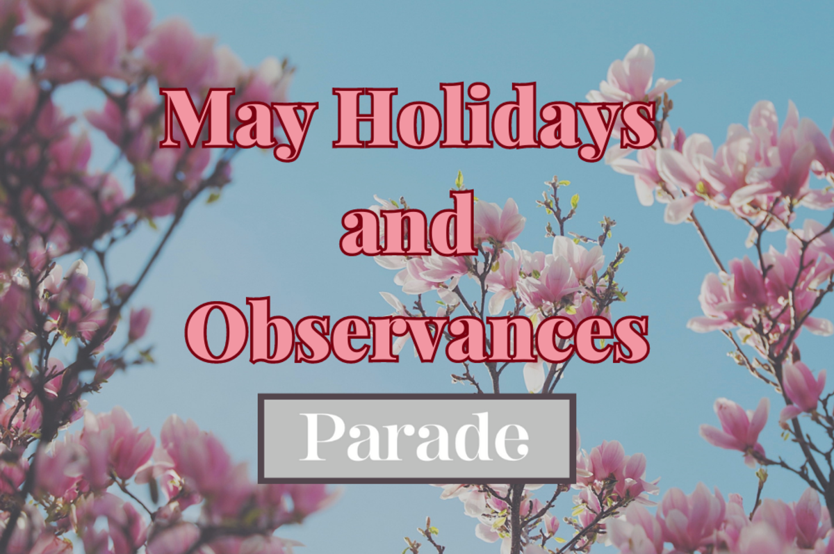 May Day, Mother’s Day and Much More! May Holidays and Observances in 2024