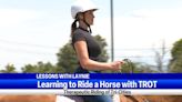 Lessons with Laynie: Learning to ride a horse with TROT