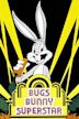 Bugs Bunny Superstar