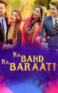 Na Band Na Baraati