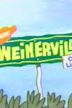 Weinerville