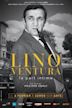 Lino Ventura, la part intime