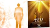 Documentary ‘After Death’, The Latest From Angel Studios, Opens Today In Wide Release
