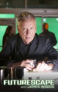 Futurescape With James Woods