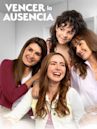 Vencer la ausencia