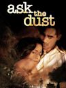 Ask the Dust