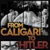 From Caligari to Hitler: German Cinema in the Age of the Masses