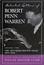 Selected Letters of Robert Penn Warren: Volume Two, The Southern Review Years, 1935-1942