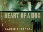 Heart of a Dog (2015 film)