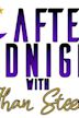 After Midnight with Ethan Steele
