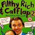 Filthy Rich & Catflap