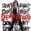 Demi Lovato: Don't Forget