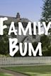 Family Bum