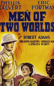 Men of Two Worlds