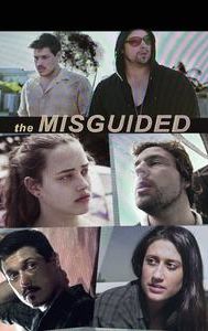 The Misguided
