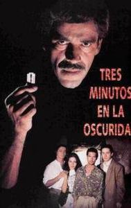 Tres minutos en la oscuridad