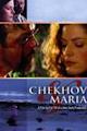 Chekhov & Maria