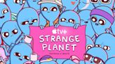 Apple TV+ Reveals First Trailer for Eccentric Adult Cartoon Series, 'Strange Planet'