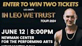 Enter to win two tickets to Comedian Leo Skepi at the Newman Center for the Performing Arts on Wednesday, June 12