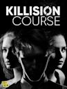 Killision Course