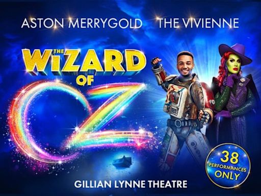 The Wizard Of Oz at Gillian Lynne Theatre