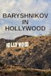 Baryshnikov in Hollywood