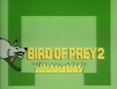 Bird of Prey 2