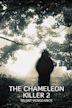 The Chameleon Killer 2: Silent Vengeance